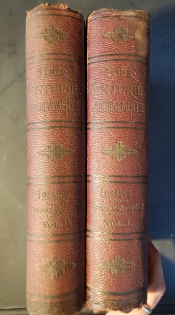 Achievements of 4 Centuries, Our Great Continent by Benson J. Lossing 1890 2 Vol