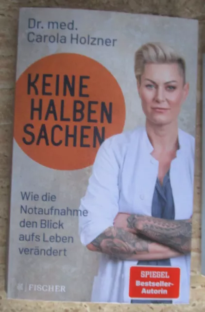 Keine halben Sachen von Dr. med. Carola Holzner / Doc Caro