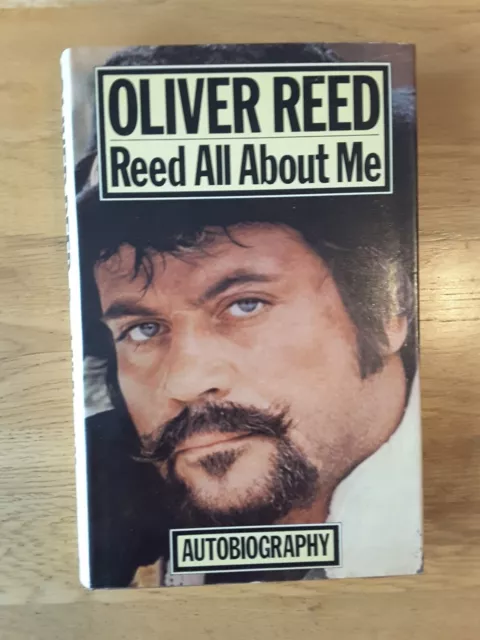 "Reed All About Me" by Oliver Reed. First Edition,  1979.