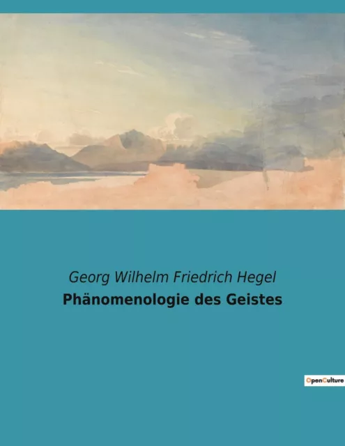 Georg Wilhelm Friedrich Hegel | Phänomenologie des Geistes | Taschenbuch (2022)