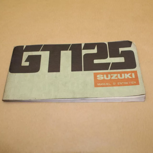 Manuel Technique D'entretien Et D'utilisation Suzuki Gt 125 1977 -