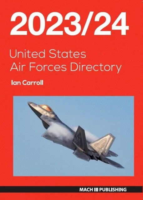 Mach III Publishing Books United States Air Forces Directory 2023/24