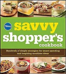 Pillsbury Savvy Shopper's Cookbook: Hundreds of ... | Book | condition very good