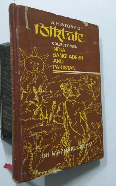 Islam, Mazharul: Histoire De Folktale Collections Inde Bangladesh 1982. 260p