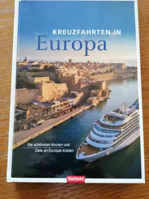 Kreuzfahrten in Europa, Weltbild Verlag, Die schönsten Routen und Ziele