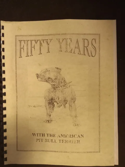 Fifty year's with the American Pit Bull Terrier