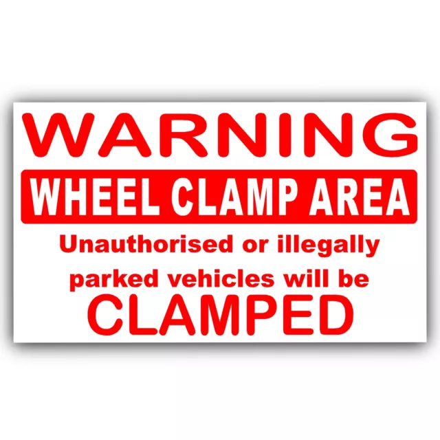 1 x Wheel Clamping Clamp Area Parking Warning Stickers Sign Notice Red External