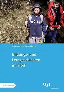 Bildungs- und Lerngeschichten im Hort: Bilungs- und Lern... | Buch | Zustand gut