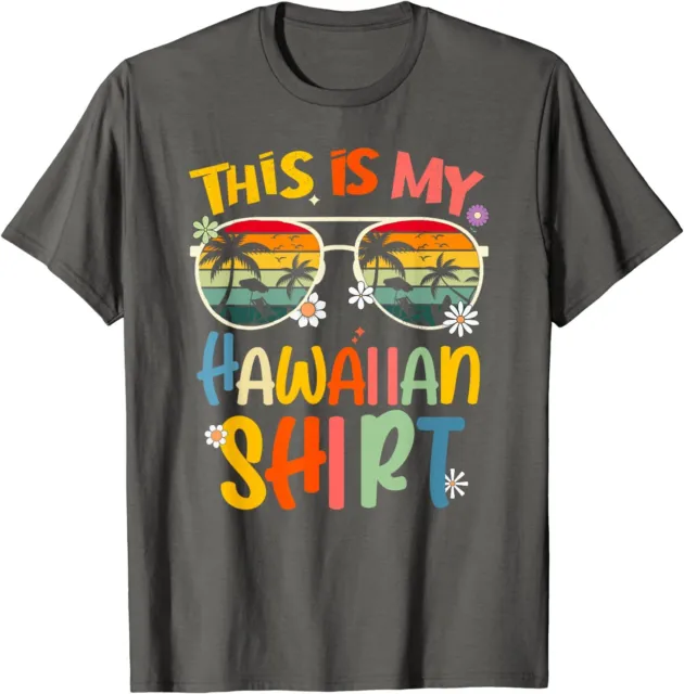 This Is My Hawaiian Shirt Summer Vacation Glasses Gif Unisex T-Shirt