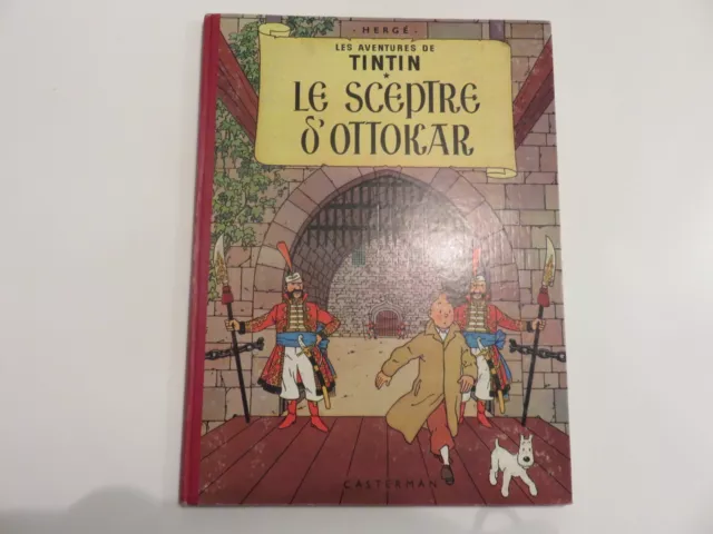 TINTIN - LE SCEPTRE D'OTTOKAR - édition B31 - Etat d'usage