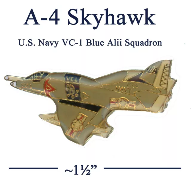 A-4 SKYHAWK PIN - U.S. Navy VC-1 Squadron Attack Plane - Metal Collectible NICE