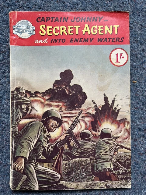 PICTURE STORIES OF WORLD WAR CAPTAIN JOHNNY SECRET AGENT no. 3 Into ...
