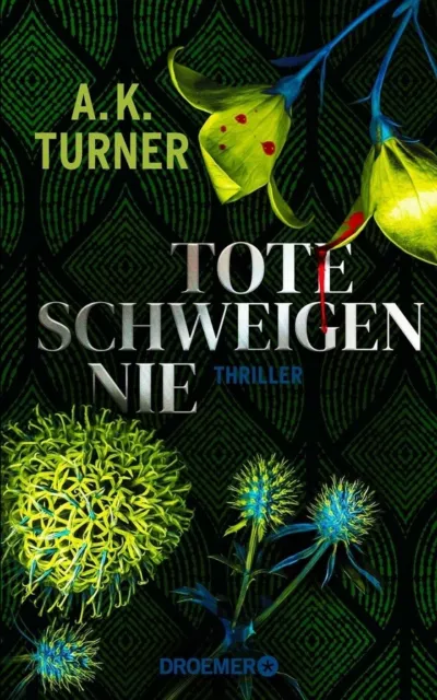 A.K. Turner - Tote schweigen nie