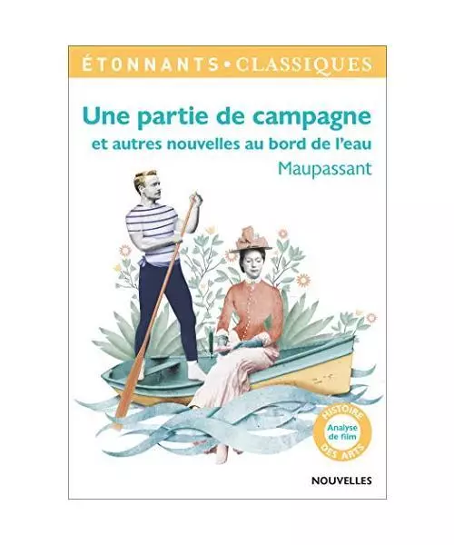 Une partie de campagne et autres nouvelles au bord de l'eau, Guy de Maupassant