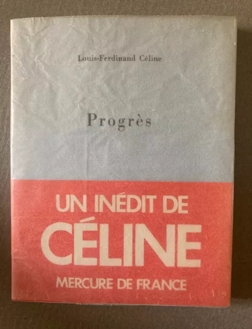 Lf Celine Le Progres Edition Originale Avec Son Bandeau Parfait Etat 