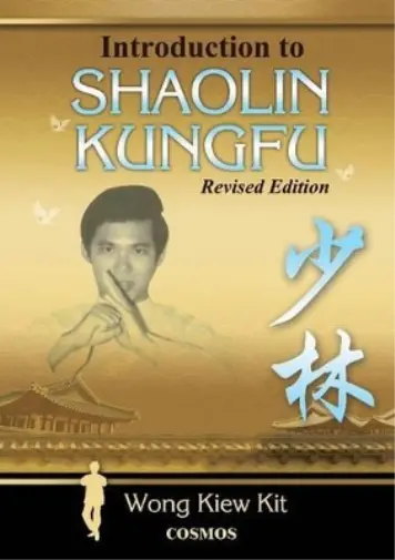 Kiew Kit Wong Introduction To Shaolin Kungfu Book NEUF