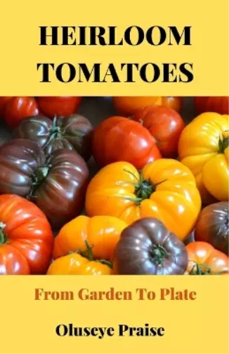 Oluseye Praise Heirloom Tomatoes (Poche)