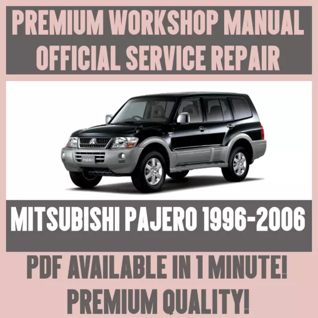 WORKSHOP MANUAL SERVICE & REPAIR GUIDE for 1996-2006 MITSUBISHI PAJERO
