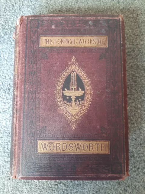 The Poetical Works Of William Wordsworth  hardback 1870s