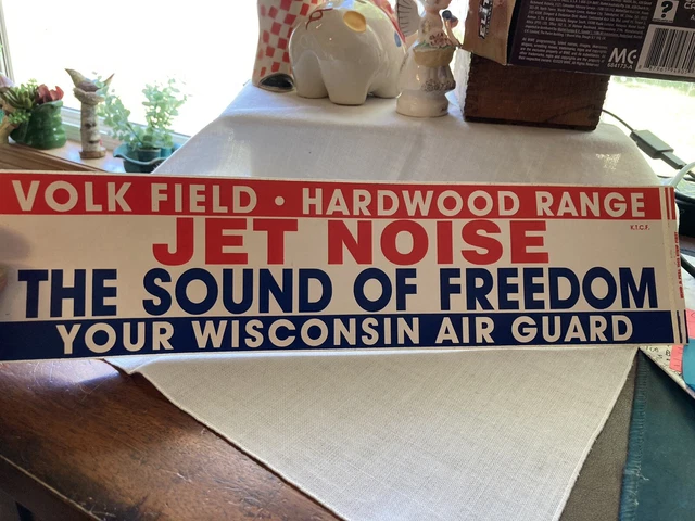 JET NOISE THE SOUND OF FREEDOM Wisconsin Air Guard Bumper Sticker Vintage