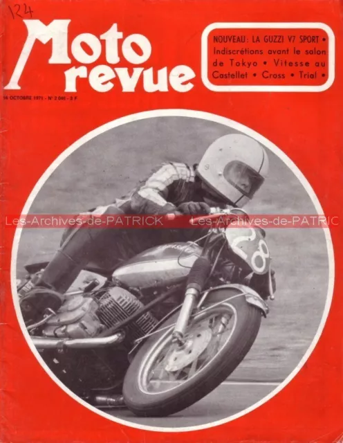 MOTO REVUE 2046 Moto GUZZI 750 V7 Sport Coupe KAWASAKI MEYER Castellet 1971