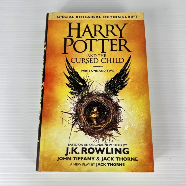 Harry Potter and The Cursed Child Part 1 & 2 Special Rehearsal Edition Script