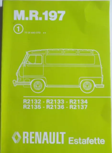 Manuel d'atelier de réparation Renault Estafette MR.197 de 12 / 1977