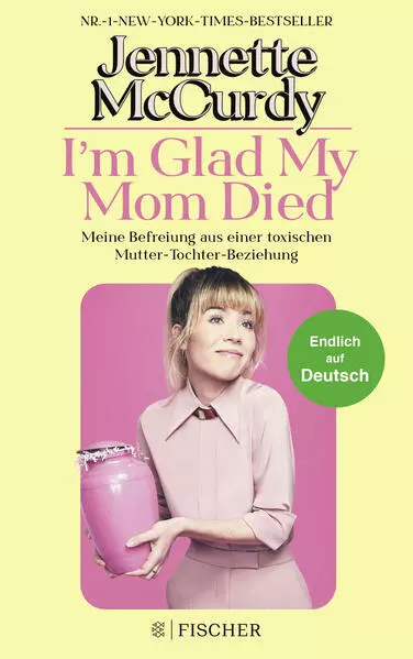 I'm Glad My Mom Died | Jennette McCurdy | 2023 | deutsch | I'm Glad My Mom Died
