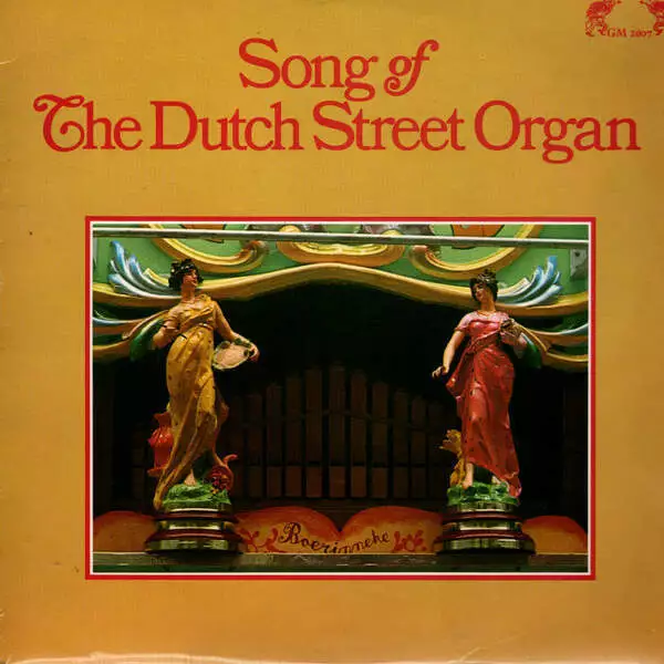 Various - Song Of The Dutch Street Organ (Vinyl)