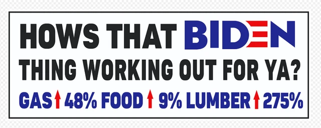 How is that Biden Thing Working For Ya Full Size Bumper Sticker made in the USA How is that Biden Thing Working For Ya Full Size Bumper Sticker made in the USA