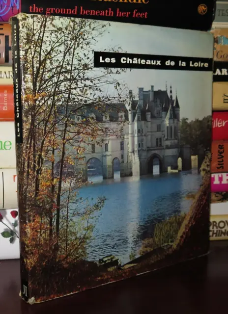 Bi?, Madeleine LES CHATEAUX DE LA LOIRE  1st Edition 1st Printing