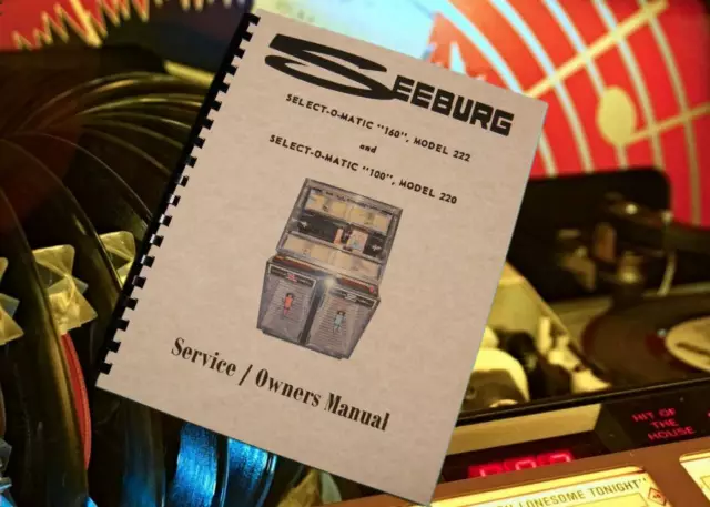 SEEBURG Select-O-Matic Model's 222 ,220 Jukebox Service / Owners MANUAL (174 pg)