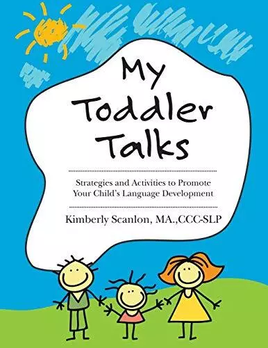 My Toddler Talks: Strategies and Activities to Promote Y... by Scanlon, Kimberly