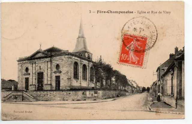 FERE CHAMPENOISE - Marne - CPA 51 - l' église et la rue de Vitry 3