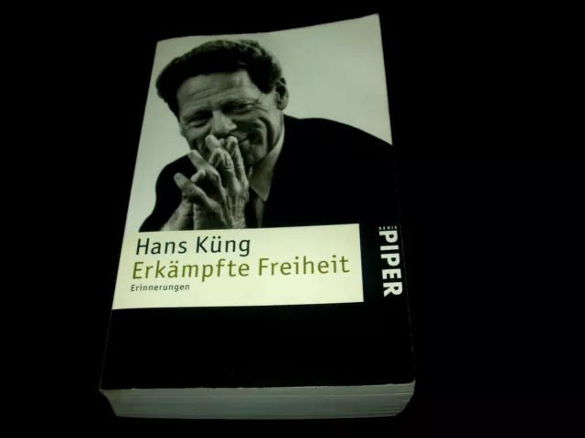 Hans Küng - Erkämpfte Freiheit - Erinnerungen