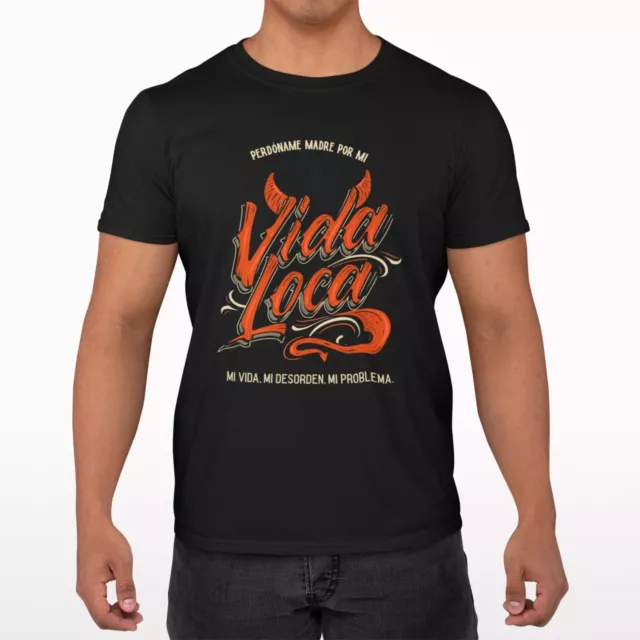 CAMISETA  VIDA LOCA - Perdóname madre por mi vida loca. Unisex 100% algodón