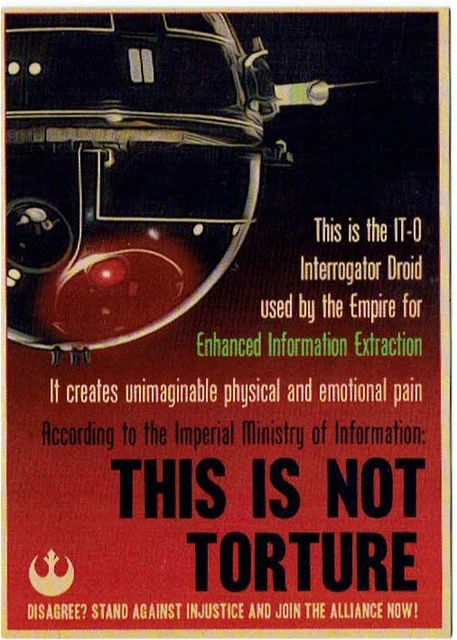 Star Wars Chrome Perspectives 2014 Rebel Propaganda This is not Torture #1 of 10
