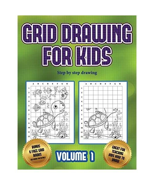 STEP BY STEP drawing (Grid drawing for kids - Volume 1): This book ...