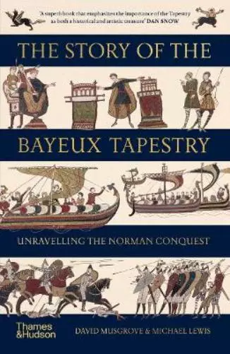 David Musgrove Michael L The Story of the Bayeux Tape (Taschenbuch) (US IMPORT)
