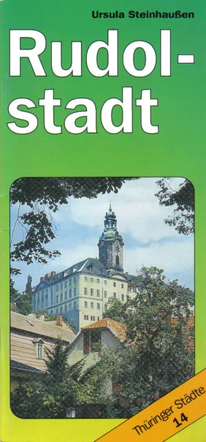 Ursula Steinhaußen Rudolstadt Thüringer Städte Saalfeld Bad Blankenburg Heft 14