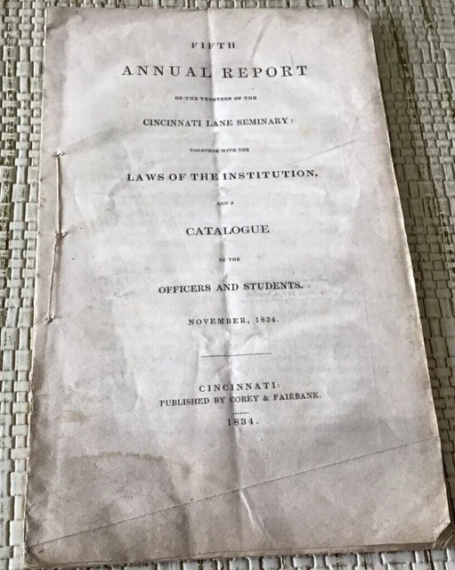 1834 Cincinnati Lane Seminary Anti -Slavery  "Lane Rebels" withdraw to Oberlin