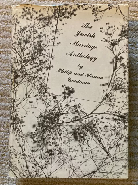 Hardback Book w/ DJ~The Jewish Marriage Anthology by Philip & Hanna Goodman~1965