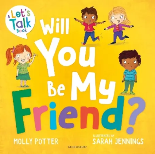 `Potter, Molly` Will You Be My Friend Book NEUF