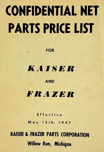 1947 Kaiser & Frazer Parts Corp Confidential Auto Parts Price List Willow Run MI