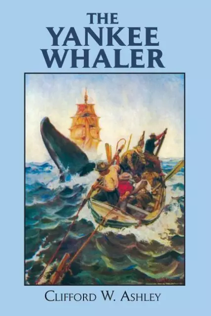 The Yankee Whaler Book~harpoon~whaling~scrimshaw~whale tools~A Definitive Study!