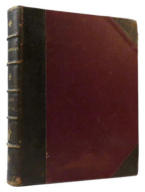 Mary Mapes Dodge ST. NICHOLAS AN ILLUSTRATED MAGZINE FOR GIRLS AND BOYS, VOLUME
