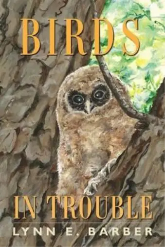 Lynn E. Barber Birds in Trouble (Taschenbuch)