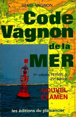 2635993 - Code Vagnon de la mer Tome I : Permis A - Henri Vagnon