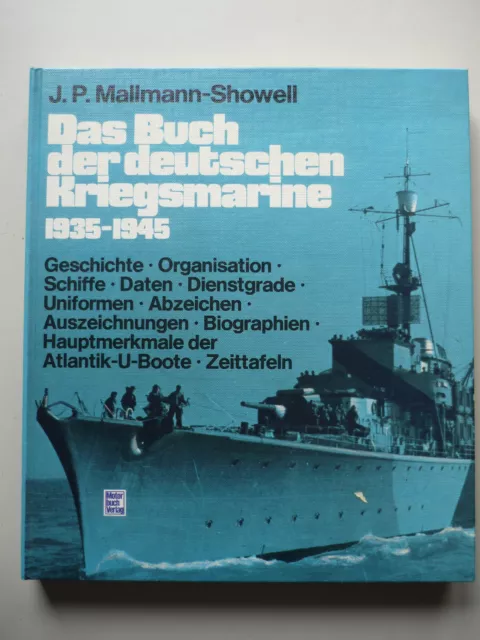 Das Buch der deutschen Kriegsmarine 1935-1945 von J.P. Mallmann-Showell