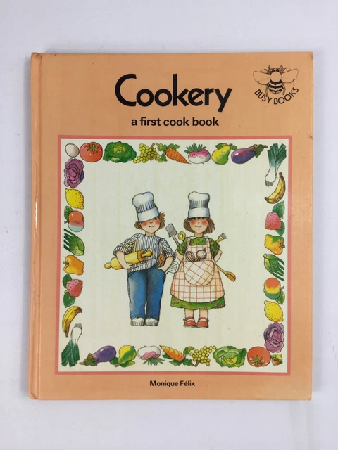 VINTAGE CHILDREN'S BOOK - Cookery: A First Cook Book by Monique Felix ...